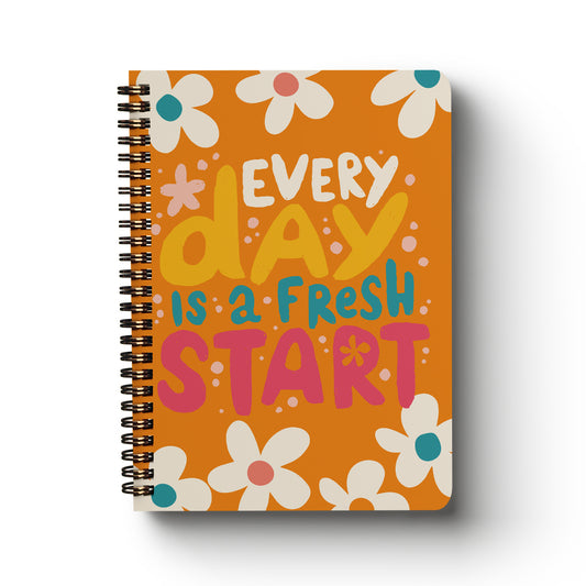 Spiral Notebook Everyday is a Fresh Start A5 Lined